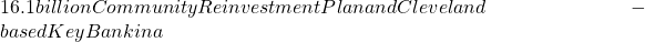 16.1 billion Community Reinvestment Plan and Cleveland-based KeyBank in a